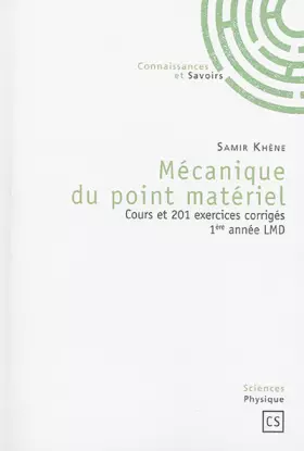 Couverture du produit · Mécanique du point matériel : Cours et 201 exercices corrigés 1ere année LMD