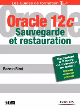 Couverture du produit · Oracle 12c - Sauvegarde et restauration