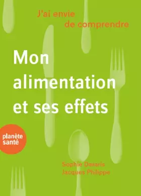 Couverture du produit · J'ai envie de comprendre... Mon alimentation et ses effets