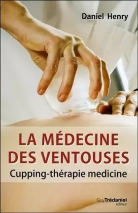 Couverture du produit · La médecine des ventouses