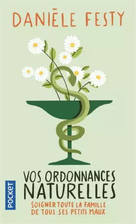 Couverture du produit · Vos ordonnances naturelles: Soigner toute la famille de tous ses petits maux