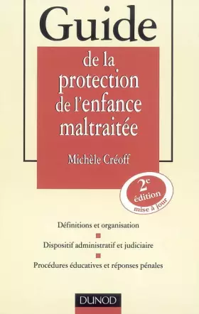 Couverture du produit · Guide de la protection de l'enfance maltraitée - 2ème édition