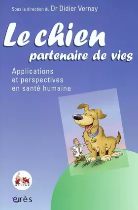 Couverture du produit · Le chien, partenaire de vies. Applications et perspectives en santé humaine