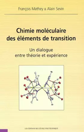 Couverture du produit · Chimie moléculaire des elements de transition. un dialogue entre theorie et expérience