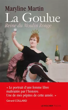 Couverture du produit · La Goulue: Reine du Moulin Rouge