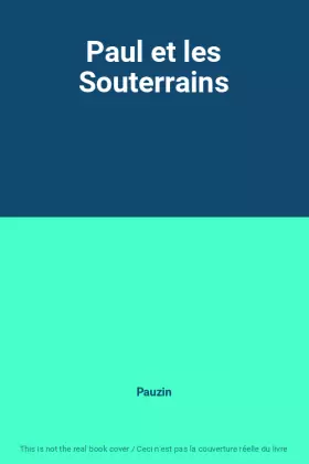 Couverture du produit · Paul et les Souterrains