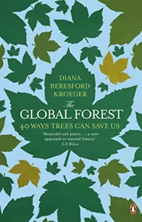 Couverture du produit · Global Forest: 40 Ways Trees Can Save Us