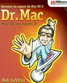 Couverture du produit · Dr. Mac. Devenez Un Expert De Mac Os X