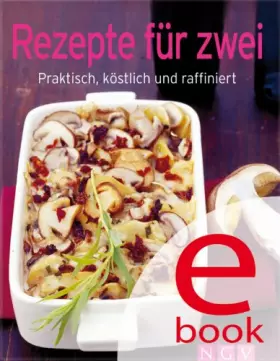 Couverture du produit · Rezepte für zwei: Unsere 100 besten Rezepte in einem Kochbuch (German Edition)