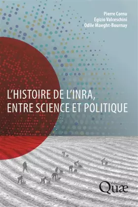 Couverture du produit · L'histoire de l'Inra, entre science et politique