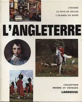 Couverture du produit · L'Angleterre - L'Écosse - Le Pays de Galles - L'Irlande du Nord - Monde et Voyages Larousse