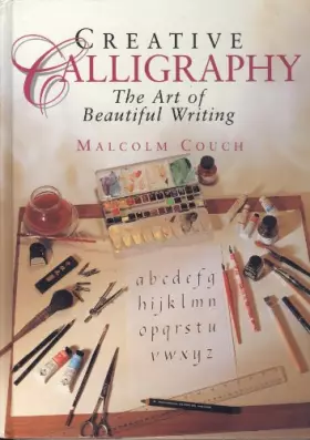 Couverture du produit · Creative Calligraphy: The Art of Beautiful Writing