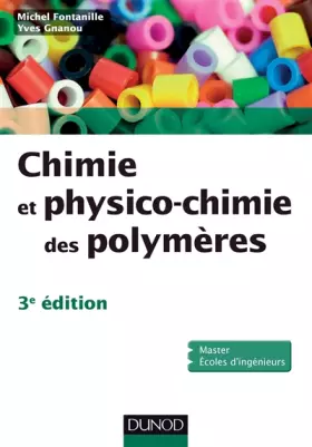 Couverture du produit · Chimie et physico-chimie des polymères - 3e édition