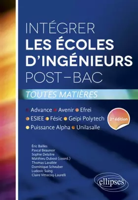 Couverture du produit · Intégrer les écoles d’ingénieurs post-bac • Avenir, Puissance Alpha, Fésic, Geipi Polytechnique, ESIEE, Advance, Efrei, Unilasa