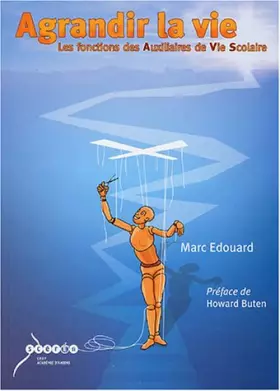Couverture du produit · Agrandir la vie: Les fonctions de l'auxiliaire de vie scolaire