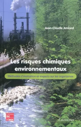 Couverture du produit · Les risques chimiques environnementaux : Méthodes d'évaluation et impacts sur les organismes
