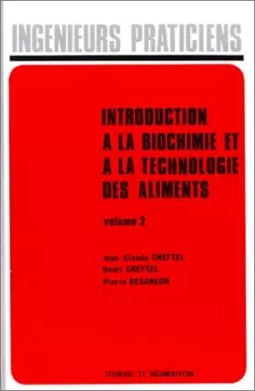 Couverture du produit · INTRODUCTION A LA BIOCHIMIE ET A LA TECHNOLOGIE DES ALIMENTS. Tome 2