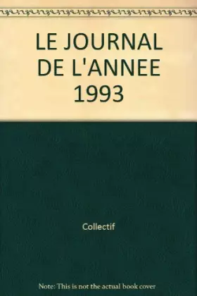 Couverture du produit · LE JOURNAL DE L'ANNEE 1993