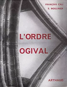 Couverture du produit · L'Ordre Ogival 123 Dessins et Plans