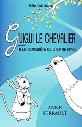 Couverture du produit · Guigui le Chevalier à la conquête de l'autre pays