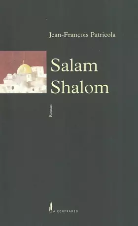 Couverture du produit · Salam Shalom: L'orpailleur d'humanités