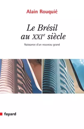 Couverture du produit · Le Brésil au 21e siècle : Naissance d'un nouveau grand
