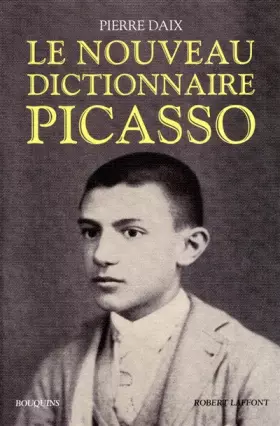 Couverture du produit · Le Nouveau Dictionnaire Picasso