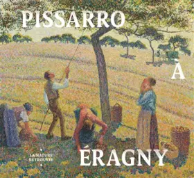 Couverture du produit · PISSARRO A ERAGNY, LA NATURE RETROUVEE CAT