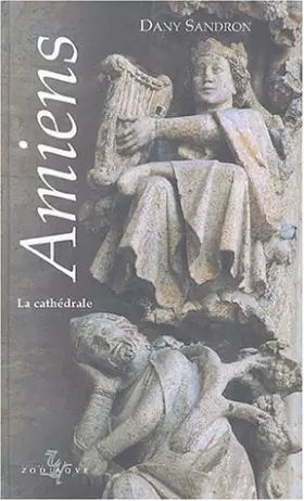 Couverture du produit · Amiens: La cathédrale