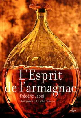 Couverture du produit · L'esprit de l'armagnac (nouvelle édition)