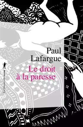 Couverture du produit · Le droit à la paresse : Réfutation du droit du travail