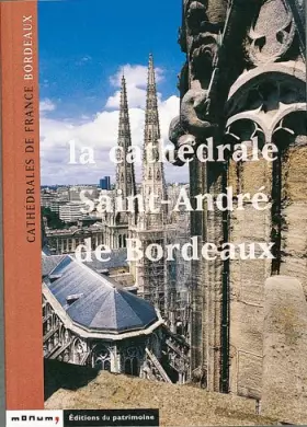 Couverture du produit · La Cathédrale de Saint-André de Bordeaux