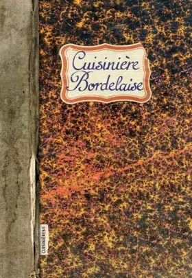 Couverture du produit · CUISINIIERE BORDELAISE