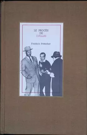 Couverture du produit · Le Procès de Dallas : Par Frédéric Pottecher