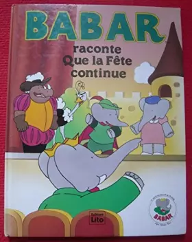 Couverture du produit · Babar raconte Que la fête continue