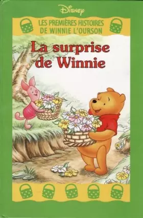 Couverture du produit · La surprise de Winnie (Les premières histoires de Winnie l'Ourson.)