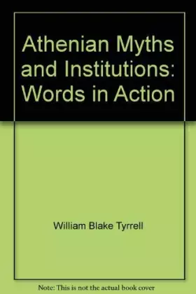 Couverture du produit · Athenian Myths and Institutions: Words in Action