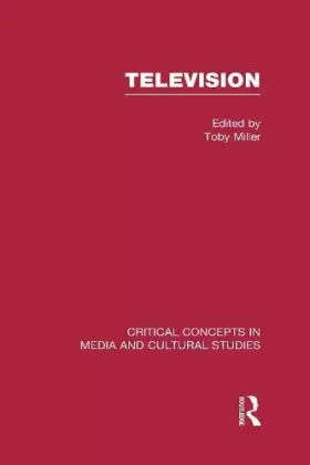 Couverture du produit · Television: Critical Concepts in Media and Cultural Studies, Vol. 1