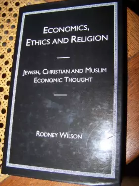 Couverture du produit · Economics, Ethics, and Religion: Jewish, Christian, and Islamic Perspectives