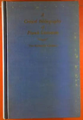 Couverture du produit · A Critical Bibliography of French Literature, Volume II: The Sixteenth Century