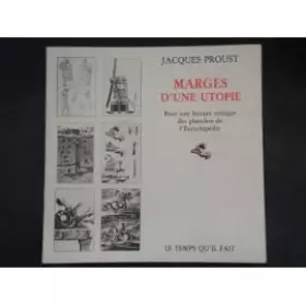 Couverture du produit · Marges d'une utopie : Pour une lecture critique des planches de l'"encyclopédie"