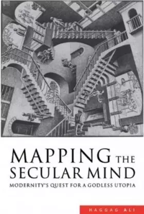 Couverture du produit · Mapping the Secular Mind: Modernity's Quest for A Godless Utopia