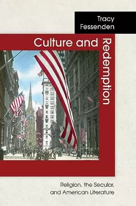 Couverture du produit · Culture and Redemption: Religion, the Secular, and American Literature