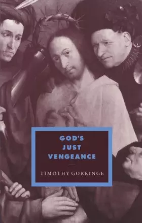 Couverture du produit · God's Just Vengeance: Crime, Violence and the Rhetoric of Salvation (Cambridge Studies in Ideology and Religion, Series Number