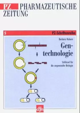 Couverture du produit · Gentechnologie: Schlüssel für die angewandte Biologie