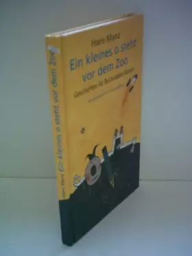Couverture du produit · Ein kleines o steht vor dem Zoo: Geschichten für Buchstaben-Narren