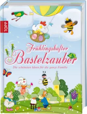 Couverture du produit · Frühlingshafter Bastelzauber: Die schönsten Ideen für die ganze Familie