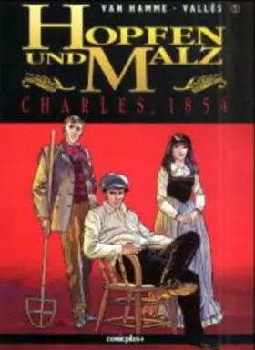 Couverture du produit · Hopfen und Malz. Comic: Hopfen und Malz, Bd.1, Charles, 1854
