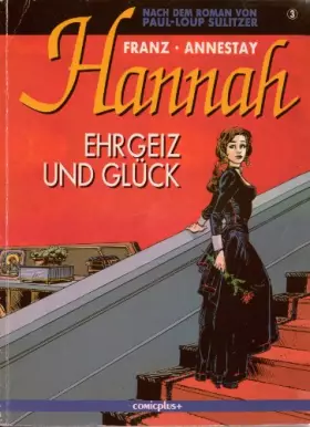 Couverture du produit · Hannah, Bd. 3: Ehrgeiz und Glück