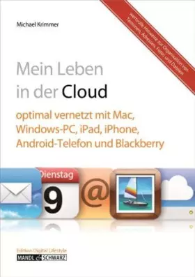 Couverture du produit · Mein digitales Leben in der Cloud: Alle Daten im Zugriff mit Mac, Windows-PC, iPad, iPhone, Android-Telefon und Blackberry